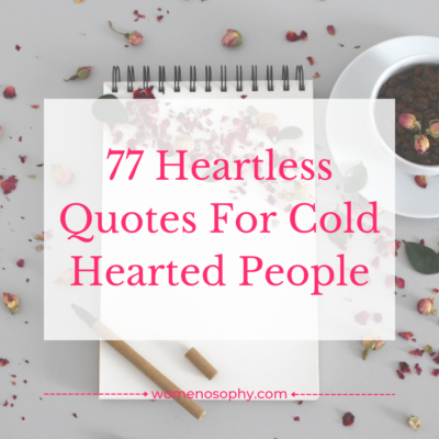 77 Heartless Quotes For Cold Hearted People