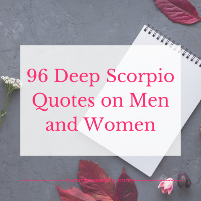 96 Deep Scorpio Quotes on Men and Women